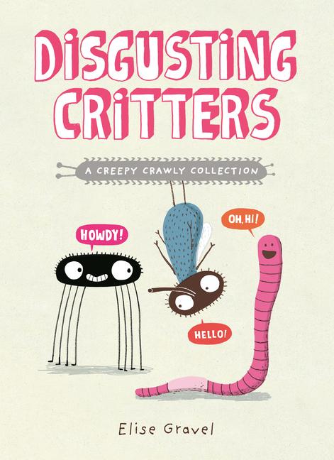 Βιβλίο Disgusting Critters: A Creepy Crawly Collection 