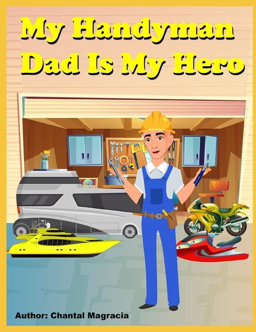 Book My Handyman Dad Is My Hero Sam Wright