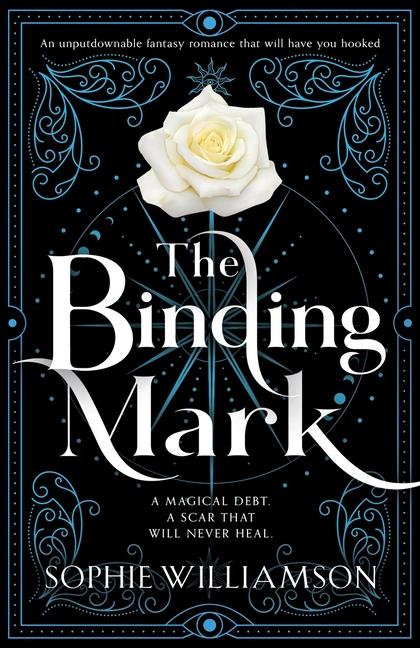 Knjiga The Binding Mark: An unputdownable fantasy romance that will have you hooked Sophie Williamson