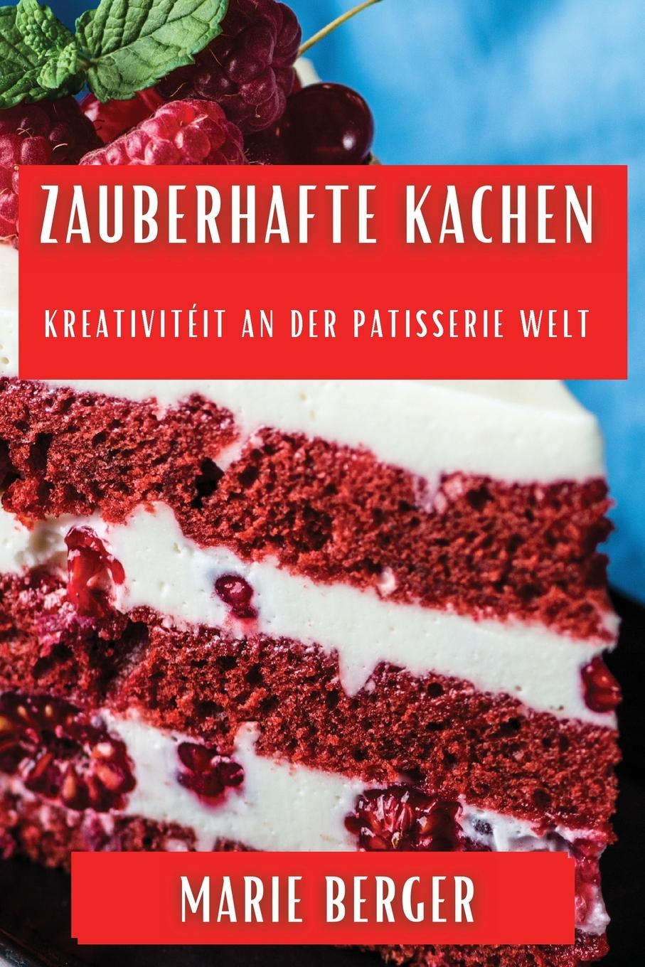 Knjiga Zauberhafte Kachen Marie Berger