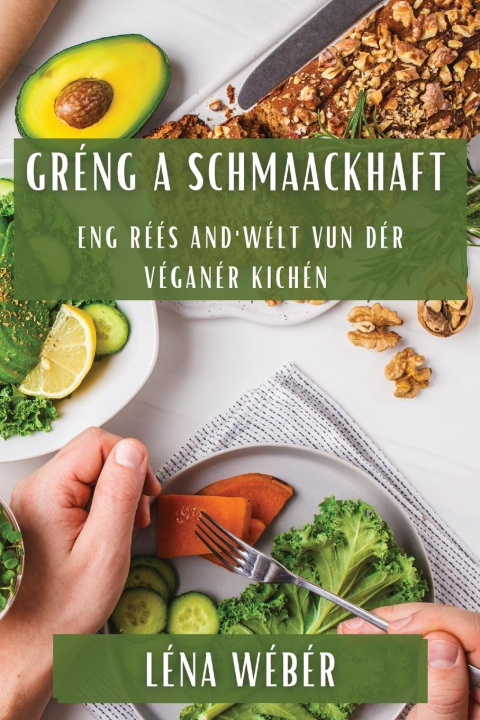 Kniha Gréng a Schmaackhaft Lena Weber