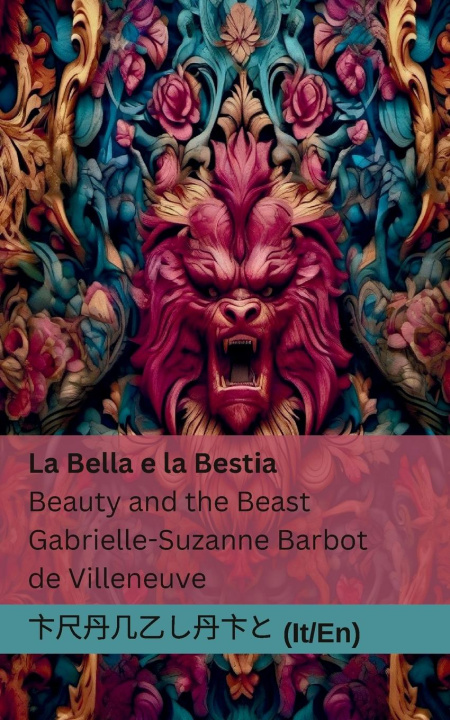 Kniha La Bella e la Bestia / Beauty and the Beast Tranzlaty