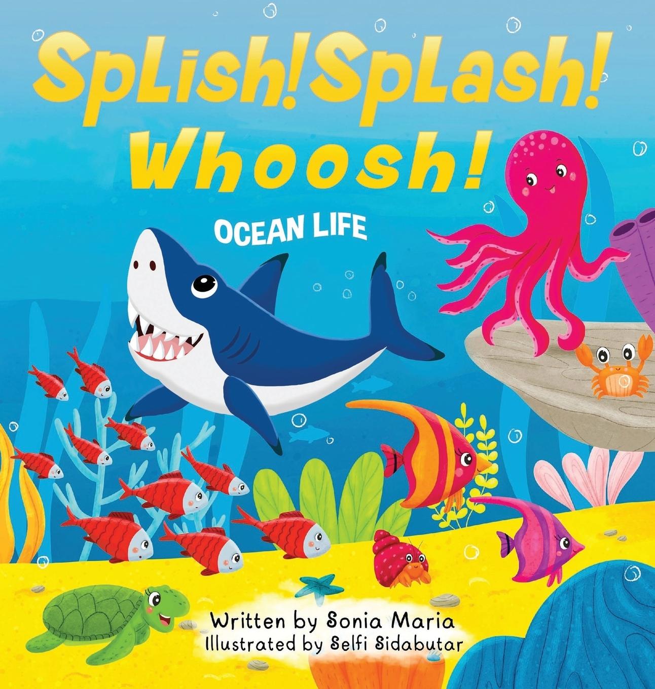 Knjiga Splish! Splash! Whoosh! Sonia Maria