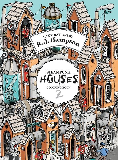 Kniha Steampunk Houses 2 Colouring Book R.J. Hampson