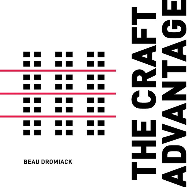 Knjiga The Craft Advantage Beau Dromiack