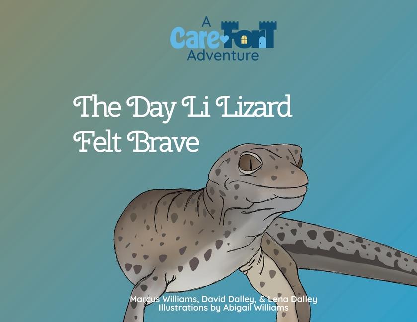 Book The Day Li Lizard Felt Brave David &. Lena Dalley