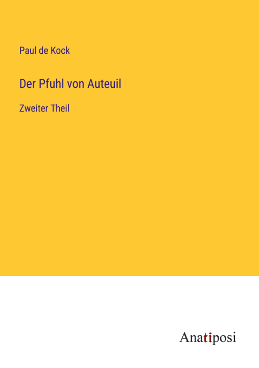 Kniha Der Pfuhl von Auteuil 