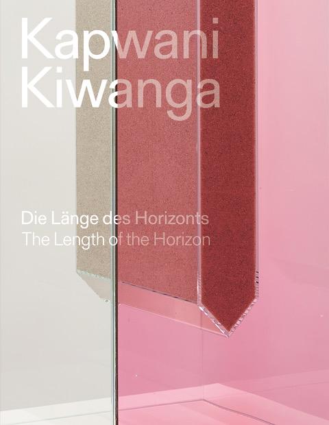 Book Kapwani Kiwanga. Die Länge des Horizonts / Kapwani Kiwanga. The length of the horizon 