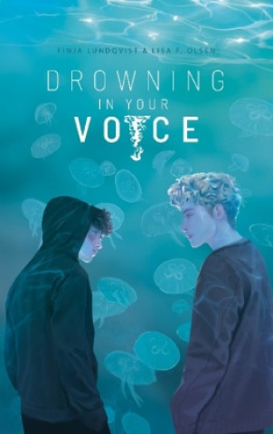 Книга Drowning In Your Voice Finja Lundqvist