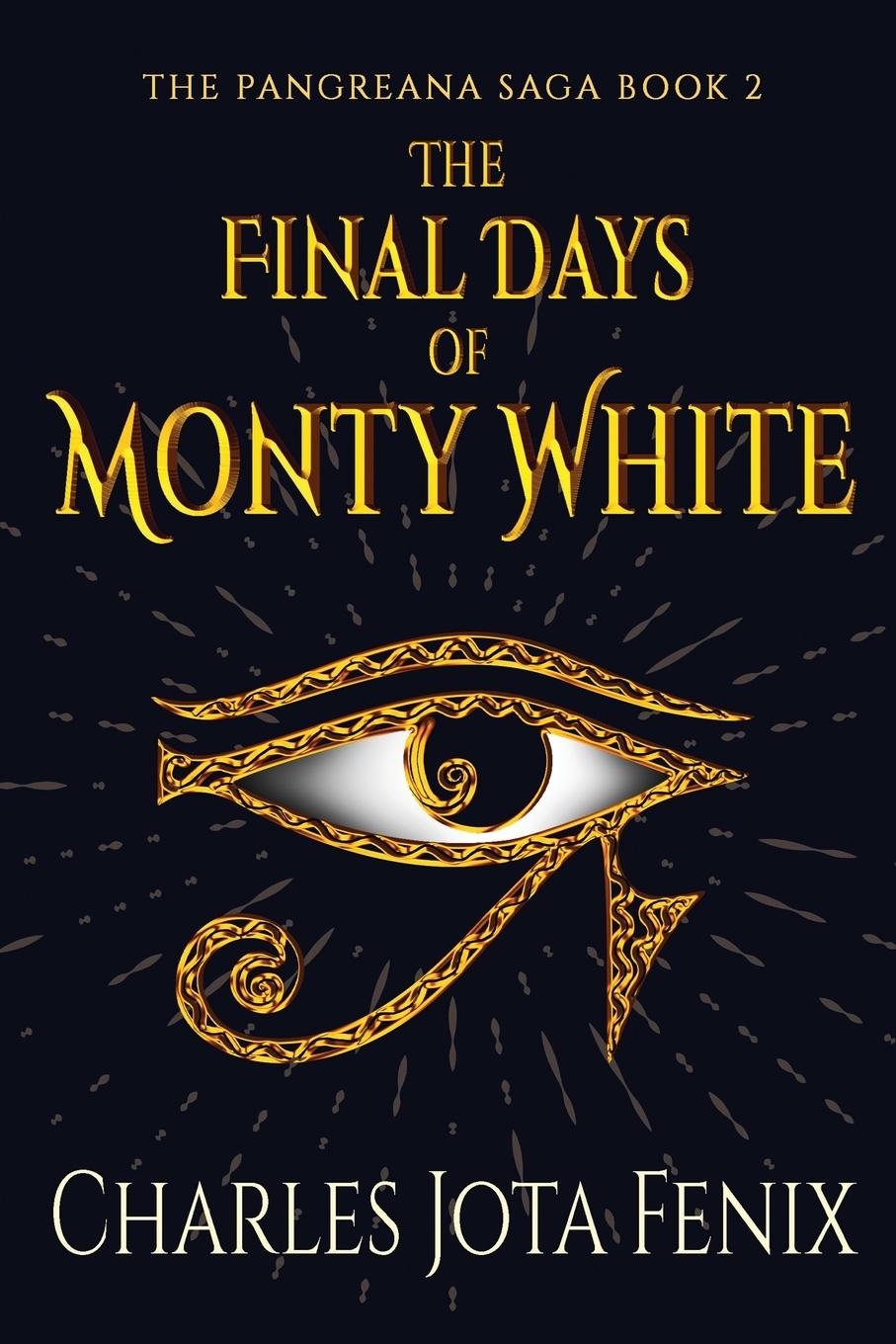 Knjiga The Final Days of Monty White Charles Jota Fenix