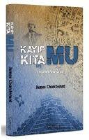 Knjiga Kayip Kita Mu - Insanin Anayurdu 