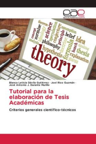 Книга Tutorial para la elaboración de Tesis Académicas Joel Rico Guzmán