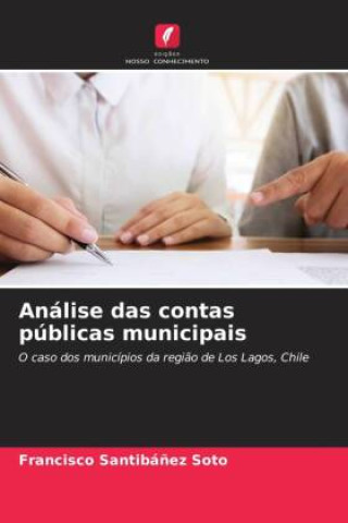 Knjiga Análise das contas públicas municipais Francisco Santibáñez Soto
