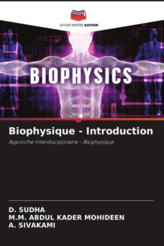 Boek Biophysique - Introduction M. M. Abdul Kader Mohideen