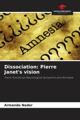 Kniha Dissociation: Pierre Janet's vision 