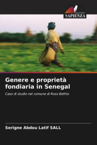 Knjiga Genere e propriet? fondiaria in Senegal Serigne Abdou Latif SALL