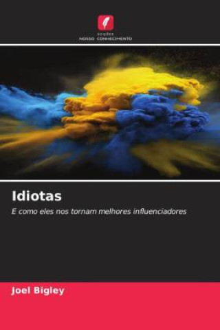 Libro Idiotas Joel Bigley