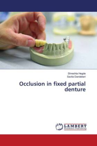 Knjiga Occlusion in fixed partial denture Savita Dandekeri
