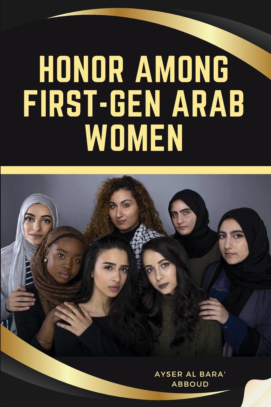 Knjiga Honor Among First-Gen Arab Women Ayser Al Bara' Abboud