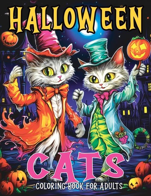 Könyv Halloween Cats Coloring Book for Adults: Fall into Spooky Cat Coloring Pages Designed for Stress Relief and Relaxing 