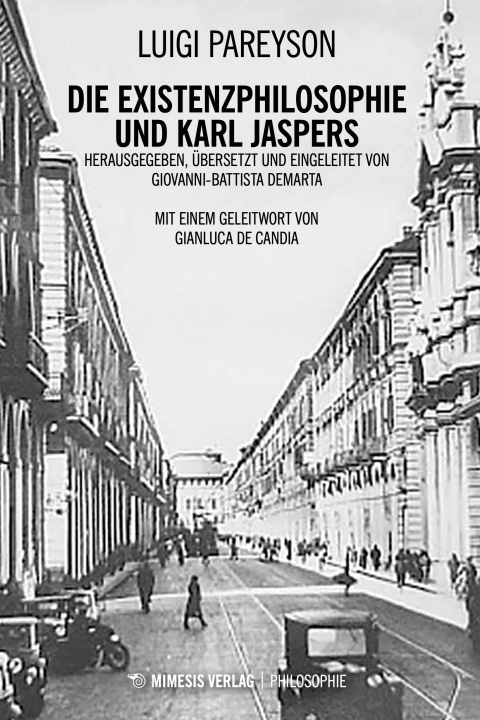Kniha Die Existenzphilosophie und Karl Jaspers Giovanni-Battista Demarta