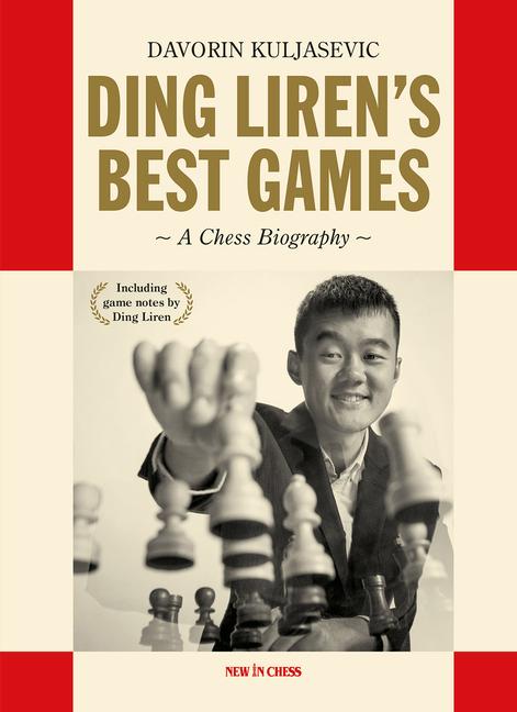 Libro Ding Liren's Best Games: A Chess Biography of the World Champion Ding Liren