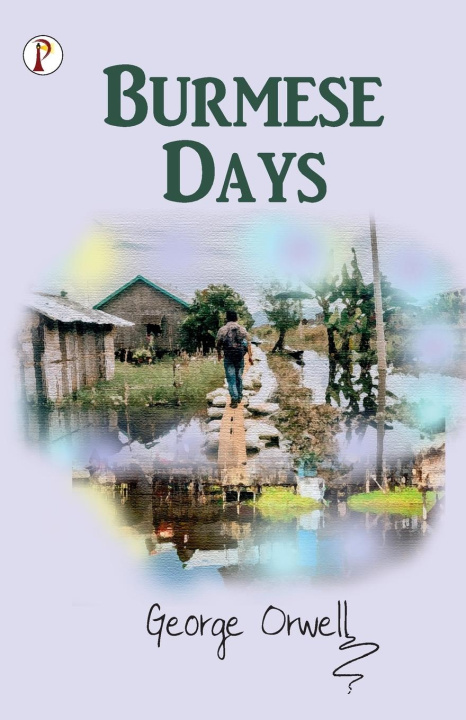 Knjiga Burmese Days George Orwell
