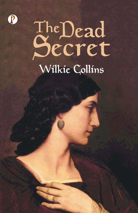 Knjiga The Dead Secret Wilkie Collins