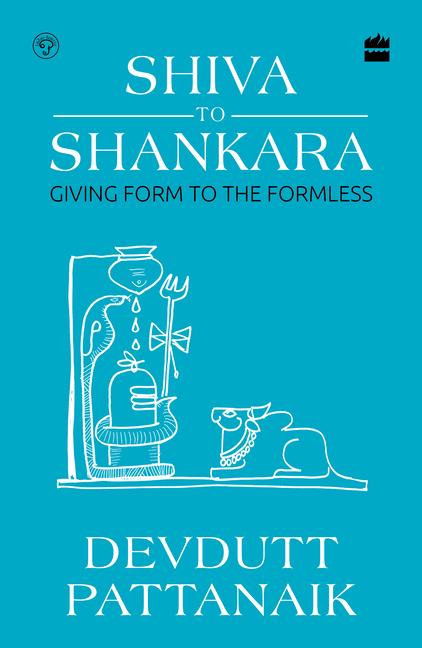 Knjiga Shiva to Shankara: Giving Form to the Formless 