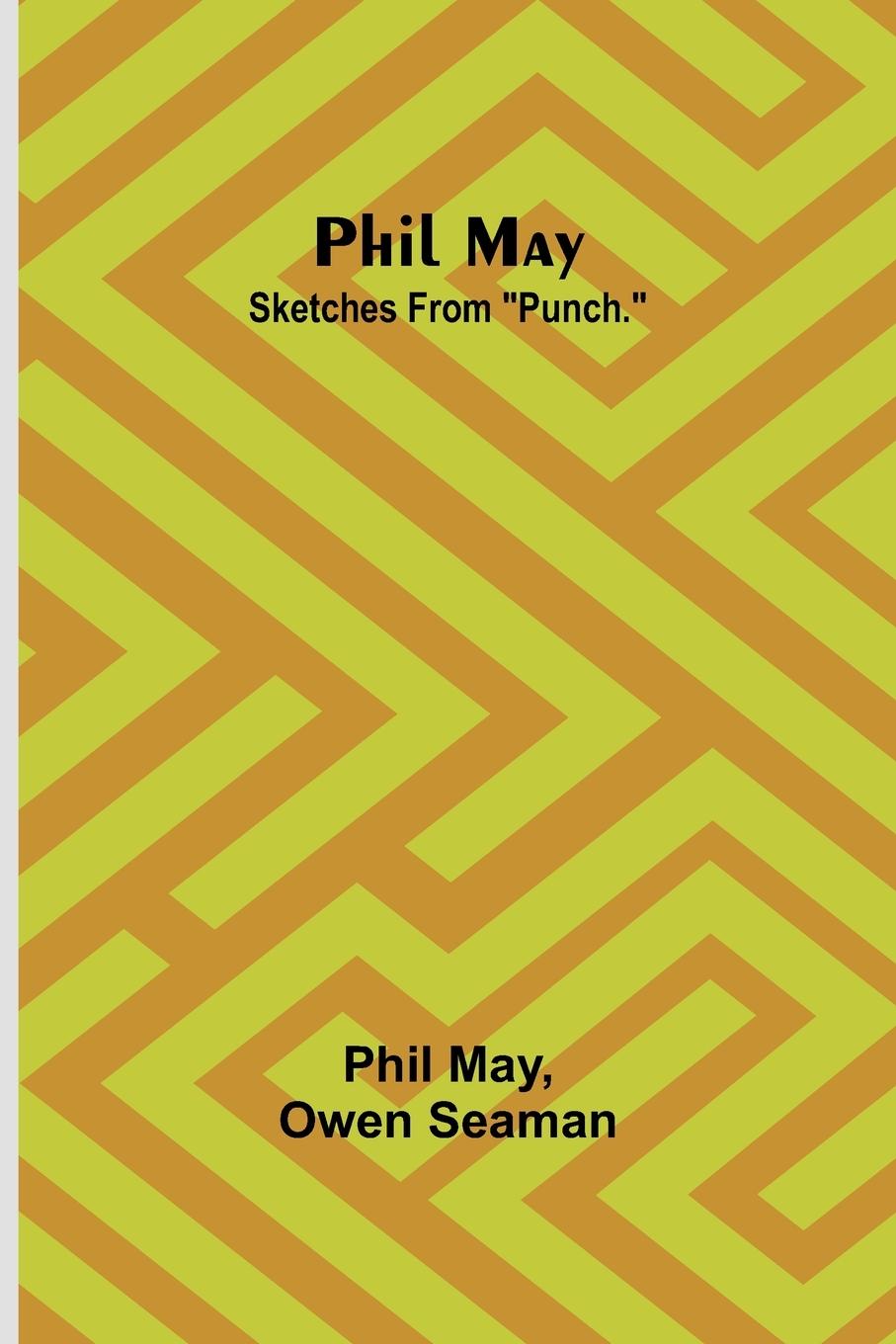 Boek Phil May Owen Seaman