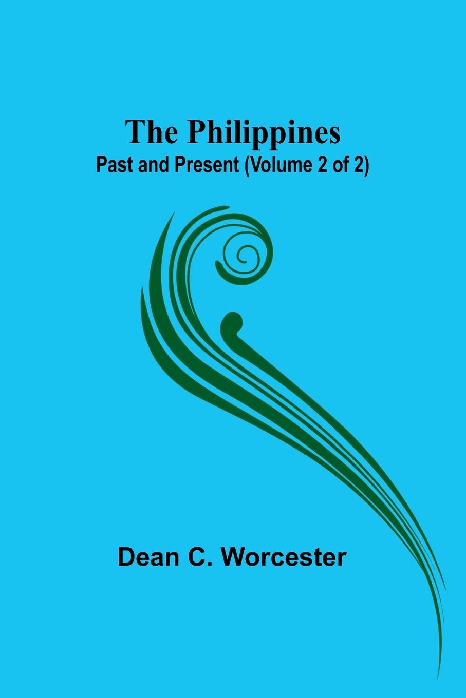Knjiga The Philippines Dean C. Worcester