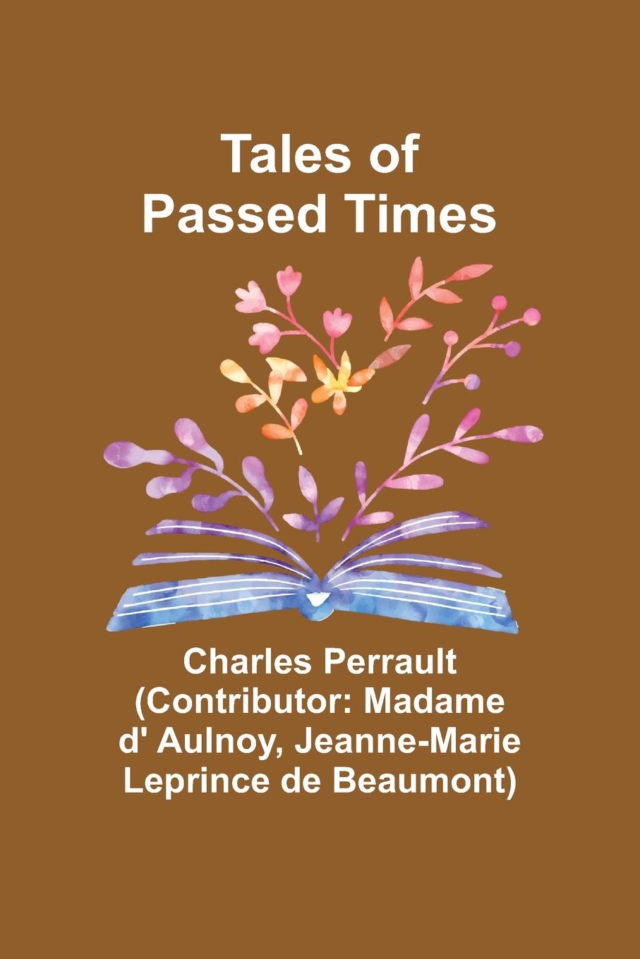 Knjiga Tales of Passed Times Jeanne-Marie Beaumont)
