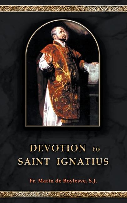 Knjiga Devotion to Saint Ignatius E. A. Bucchianeri