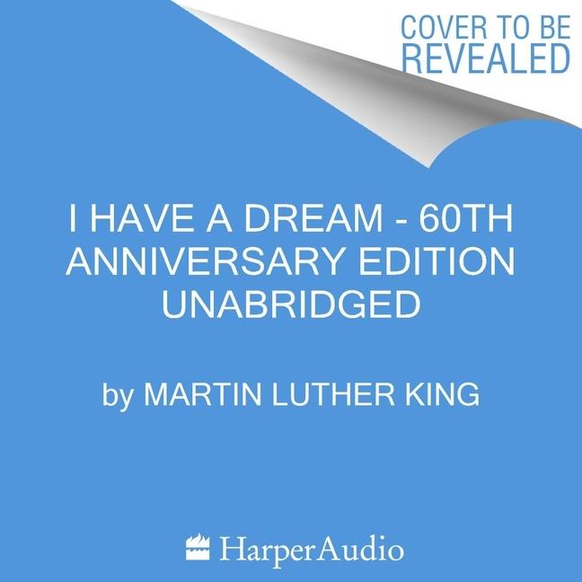 Digital I Have a Dream - 60th Anniversary Edition Martin Luther King