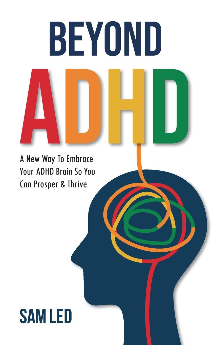 Knjiga Beyond ADHD Sam Led
