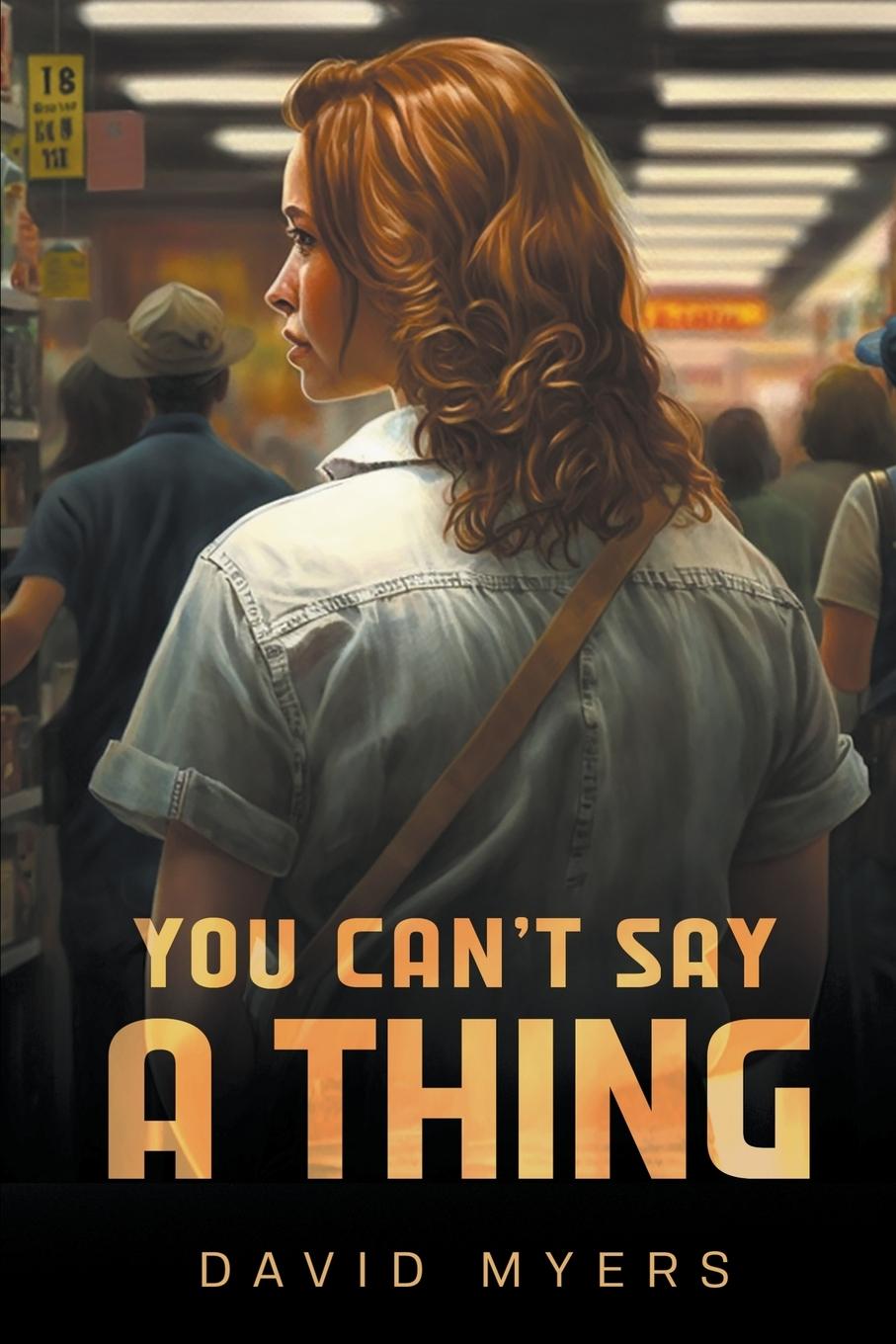 Knjiga You Can't Say a Thing David Myers
