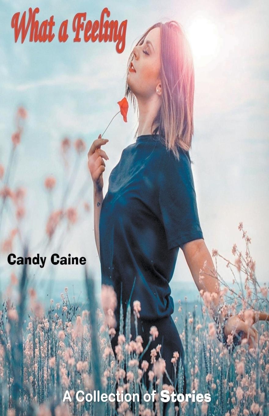 Knjiga What a Feeling Candy Caine