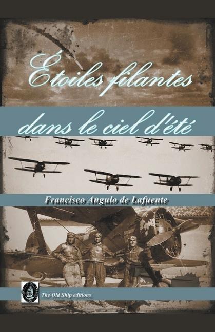 Knjiga Étoiles Filantes Dans le Ciel D'été Francisco Angulo de Lafuente