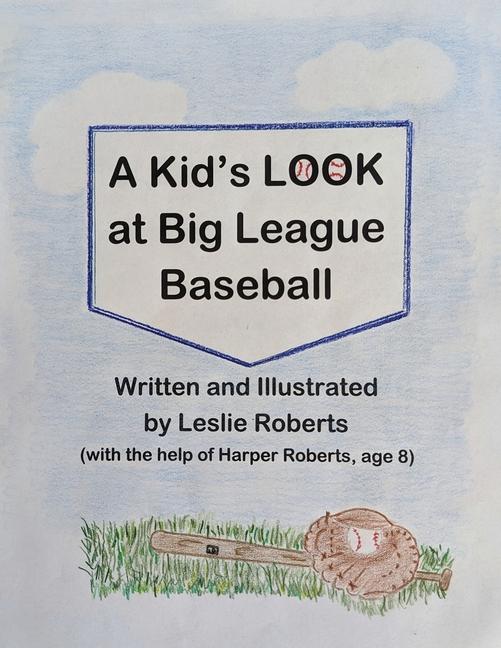 Knjiga A Kid's Look at Big League Baseball 