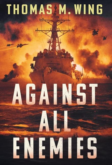 Book Against All Enemies Thomas M. Wing