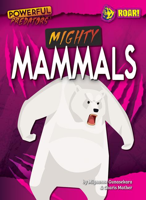 Knjiga Mighty Mammals Charis Mather