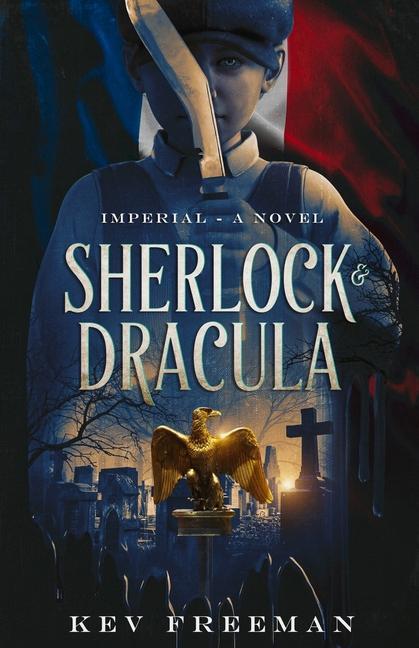Knjiga Sherlock & Dracula: Imperial Kev Freeman