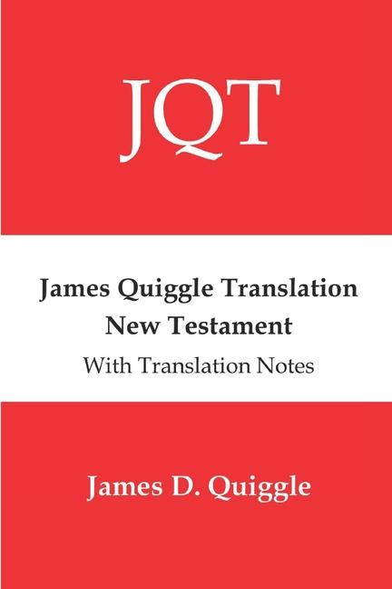 Book James Quiggle Translation New Testament James D. Quiggle