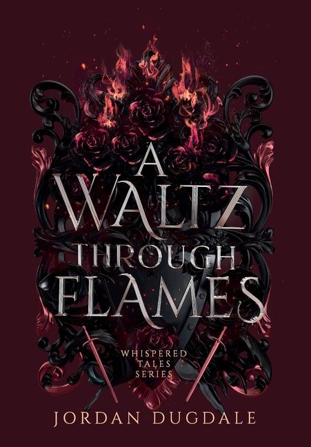 Knjiga A Waltz Through Flames Jordan Dugdale