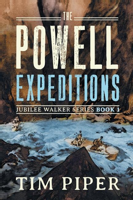 Buch The Powell Expeditions Tim Piper