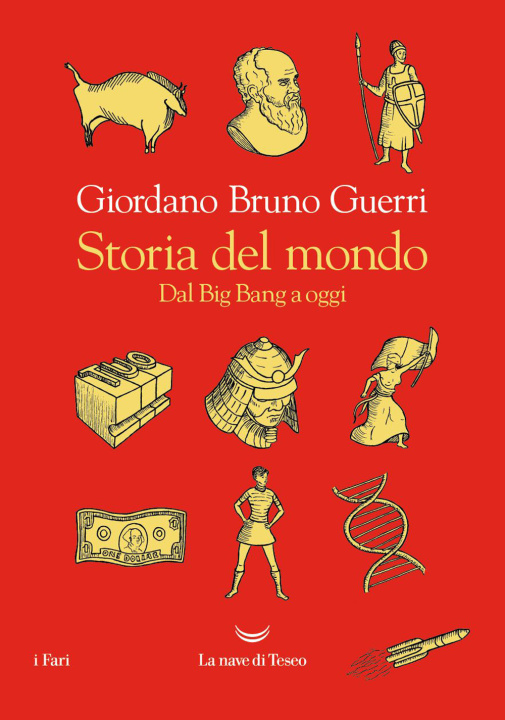 Könyv Storia del mondo. Dal Big Bang a oggi Giordano Bruno Guerri