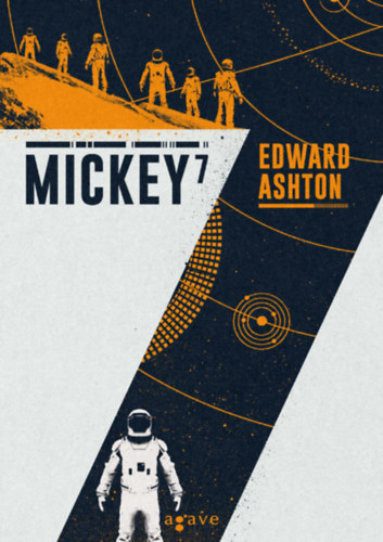 Könyv Mickey7 Edward Ashton