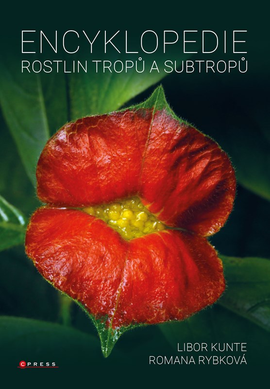 Kniha Encyklopedie rostlin tropů a subtropů Libor Kunte