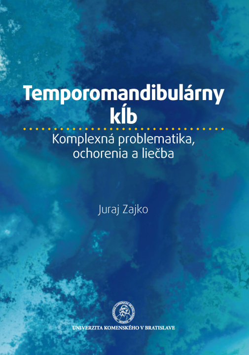 Книга Temporomandibulárny kĺb Juraj Zajko