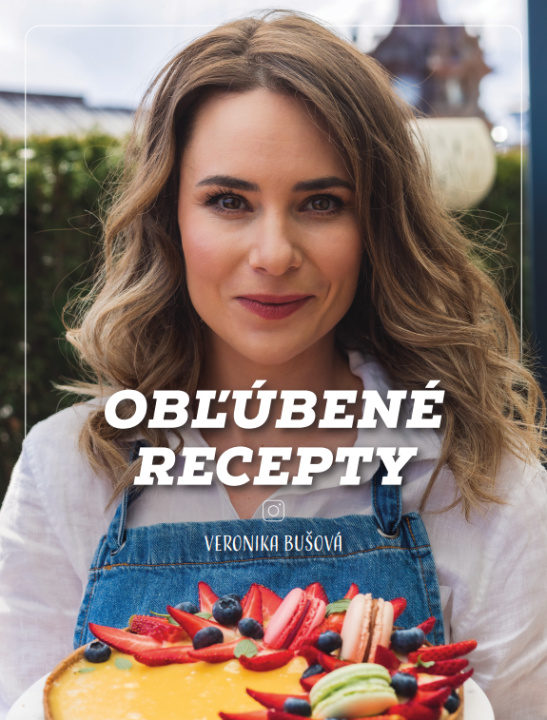 Book Obľúbené recepty - Veronika Bušová Veronika Haverlová